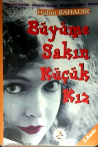 Büyüme Sakın Küçük Kız
