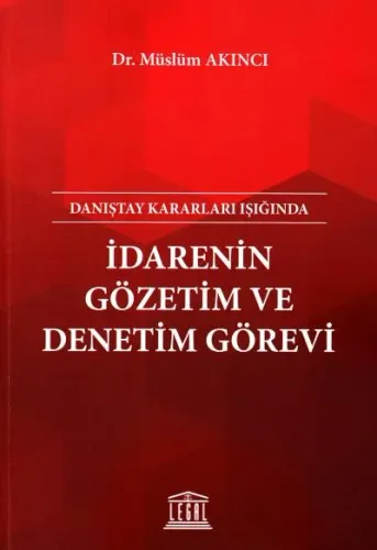 İdarenin Gözetim ve Denetim Görevi