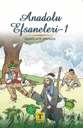 Anadolu Efsaneleri 1