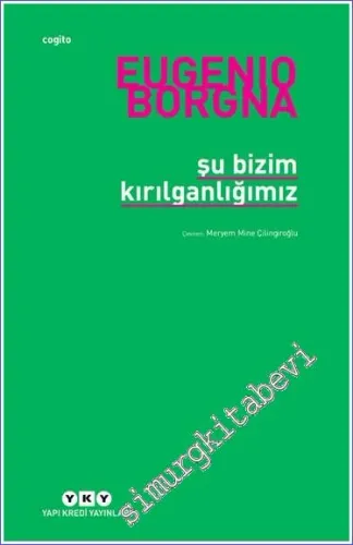 Şu Bizim Kırılganlığımız - 2025