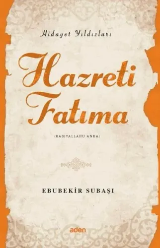 Hazreti Fatıma (Radiyallahu Anh) Hidayet Yıldızları