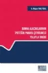 Banka Alacaklarının İpoteğin Paraya Çevrilmesi Yoluyla Takibi
