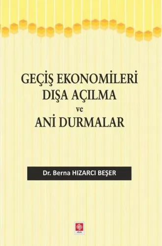 Geçiş Ekonomileri Dışa Açılma ve Ani Durmalar