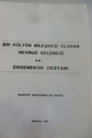 Bir Kültür Bileşkesi Olarak Nevruz Geleneği ve Ergenekon Destanı