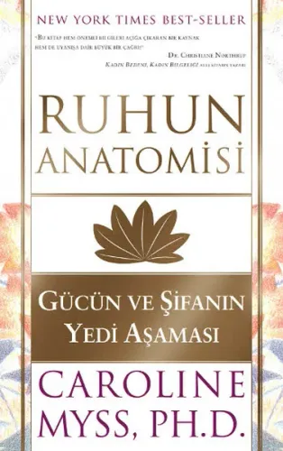 Ruhun Anatomisi; Gücün ve Şifanın Yedi Aşaması
