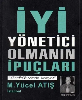 İyi Yönetici Olmanın İpuçları - İkinci El Kitap