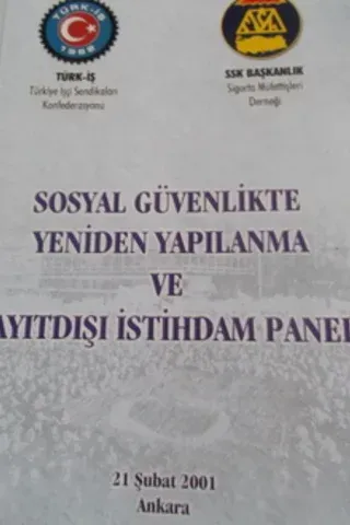 Sosyal Güvenlikte Yeniden Yapılanma ve Kayıtdışı İstihdam Paneli