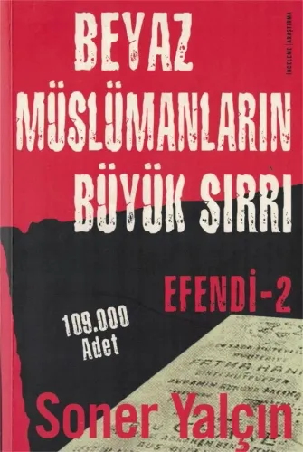Beyaz Müslümanların Büyük Sırrı - Efendi 2