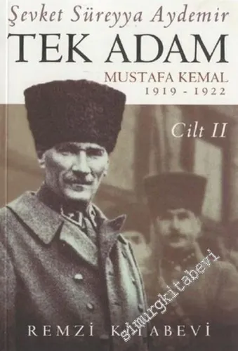 Tek Adam Cilt 2 : Mustafa Kemal 1919 - 1922 -