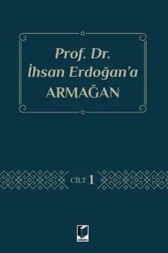 Prof. Dr. İhsan Erdoğan'a Armağan