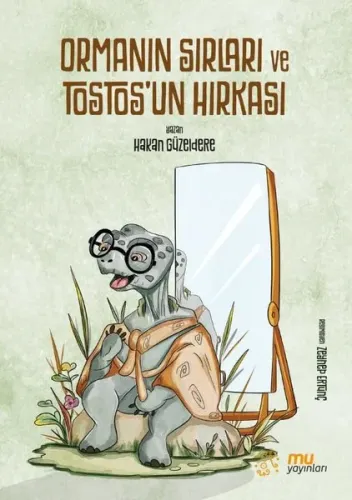 Ormanın Sırları ve Tostos'un Hırkası