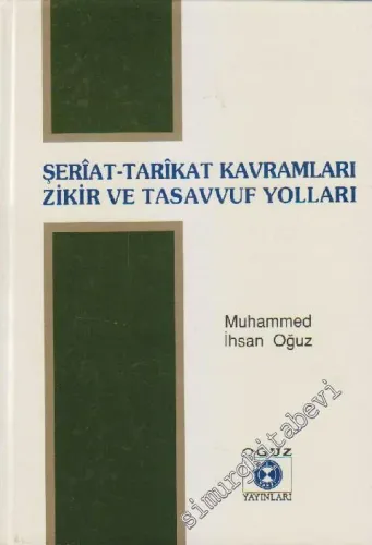Şeriat-Tarikat Kavramları - Zikir ve Tasavvuf Yolları -
