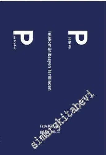 Posta ve Telekomünikasyon Tarihinden Portreler -         2016