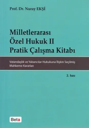 Milletlerarası Özel Hukuk II - Pratik Çalışma Kitabı