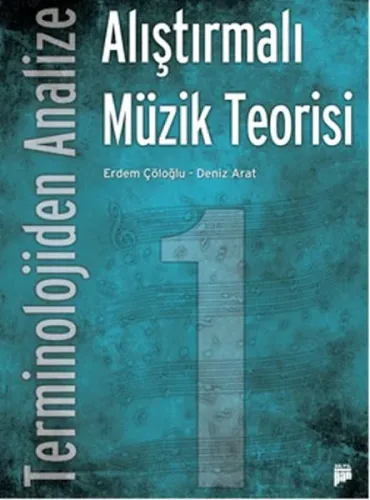 Terminolojiden Analize Alıştırmalı Müzik Teorisi - 1