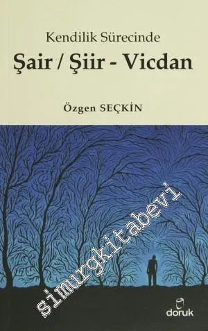 Kendilik Sürecinde Şair / Şiir - Vicdan -         2013