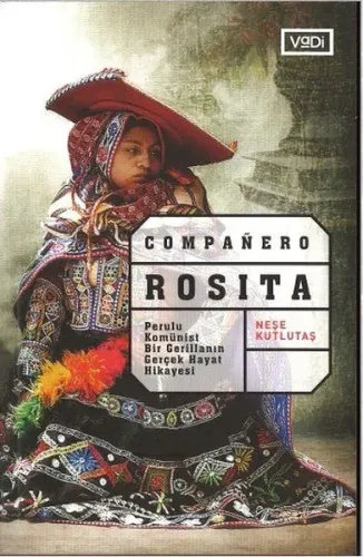 Companero Rosita; Perulu Kominist Bir Gerillanın Gerçek Hikayesi