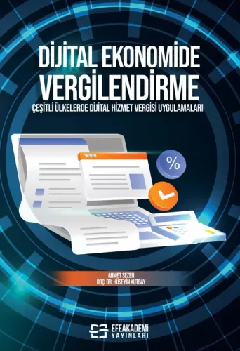 DİJİTAL EKONOMİDE VERGİLENDİRME  Çeşitli Ülkelerde Dijital Hizmet Vergisi Uygulamaları