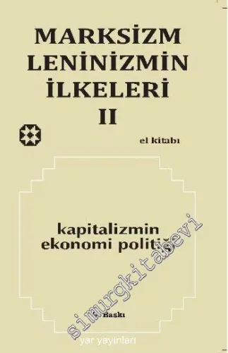 Marksizm ve Leninizmin İlkeleri El Kitabı Cilt 2: Kapitalizmin Ekonomi Politiği -         2016