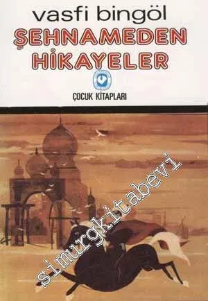 Şehnameden Hikayeler -