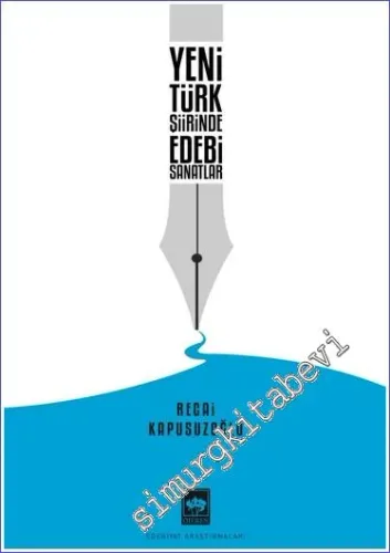Yeni Türk Şiirinde Edebi Sanatlar -