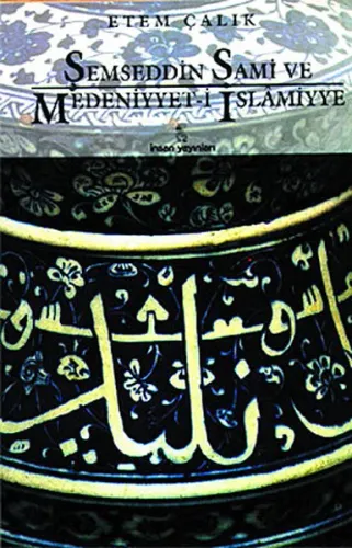 Şemseddin Sami ve Medeniyyet-i İslamiyye