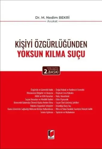 Kişiyi Özgürlüğünden Yoksun Kılma Suçu