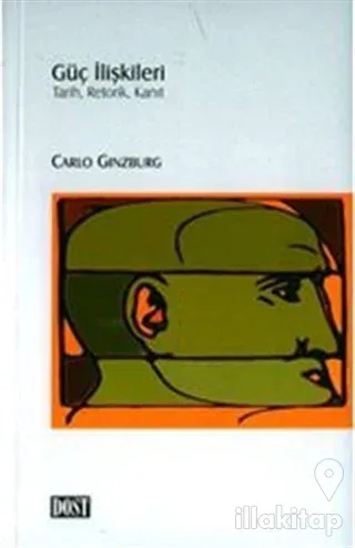 Güç İlişkileri Tarih, Retorik, Kanıt