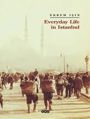 Everyday Life In Istanbul