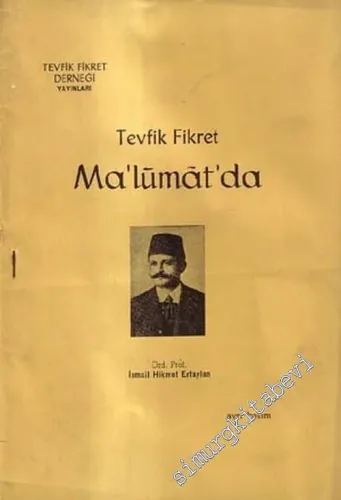 Tevfik Fikret Malumat'da: Ayrı Basım -        1965