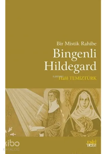 Bir Mistik Rahibe Bingenli Hildegard
