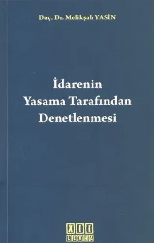 İdarenin Yasama Tarafından Denetlenmesi