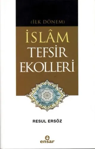 (İlk Dönem) İslâm Tefsir Ekolleri