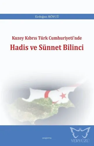 Kuzey Kıbrıs Türk Cumhuriyeti'nde Hadis ve Sünnet Bilinci