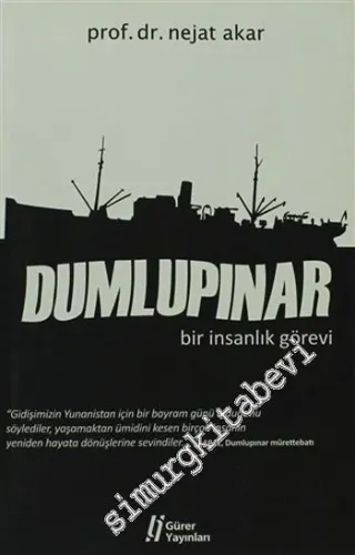Dumlupınar Bir İnsanlık Görevi -