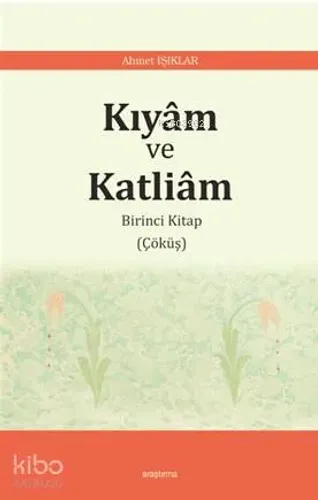 Kıyâm ve Katliâm