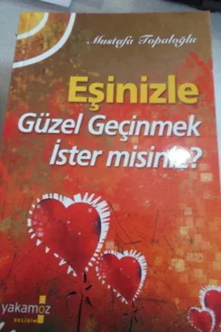 Eşinizle Güzel Geçinmek İster Misiniz