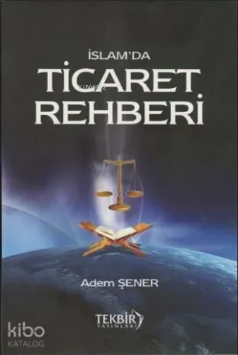 İslam'da Ticaret Rehberi