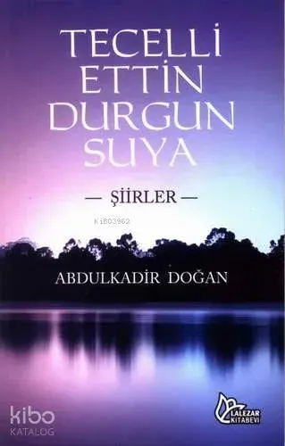 Tecelli Ettin Durgun Suya