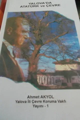 Yalova'da Atatürk ve Çevre