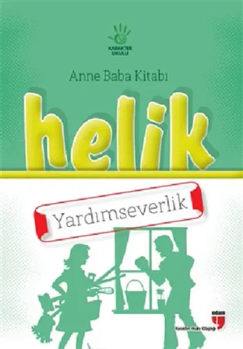 Helik Anne Baba Kitabı - Yardımseverlik