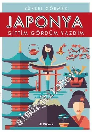 Japonya Gittim Gördüm Yazdım -        2016