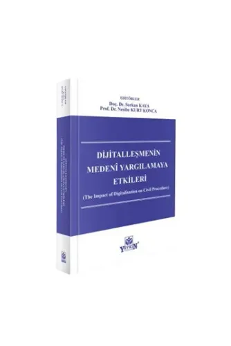 Dijitalleşmenin Medenî Yargılamaya Etkileri