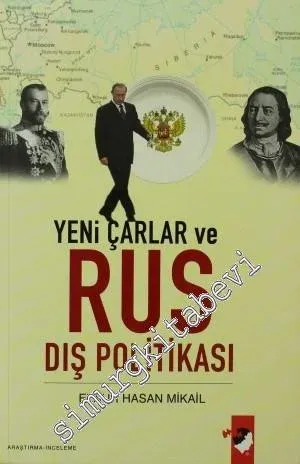 Yeni Çarlar ve Rus Dış Politikası -         2007