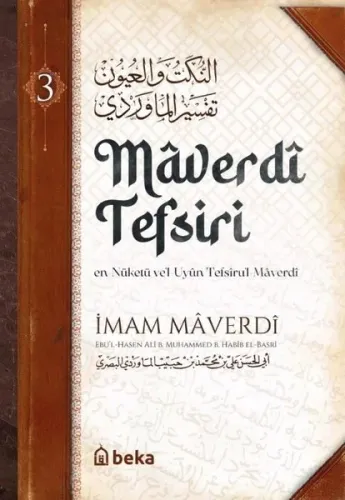 Maverdi Tefsiri 3. Cilt - en-Nüketü Vel Uyun Tefsirul Maverdi - Beka Y