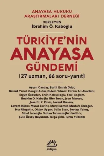 Türkiye'nin Anayasa Gündemi; 27 Uzman, 66 Soru-Yanıt