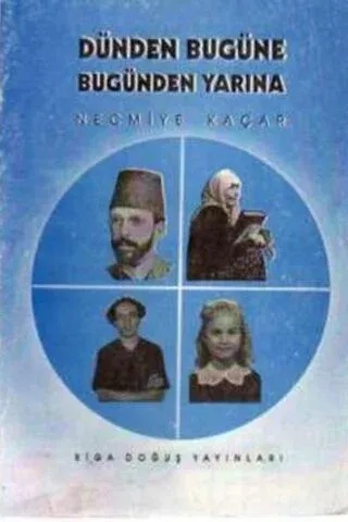 Dünden Bugüne Bugünden Yarına