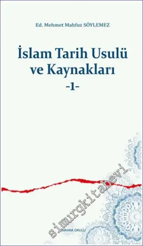İslam Tarih Usulü ve Kaynakları -1- -         2023
