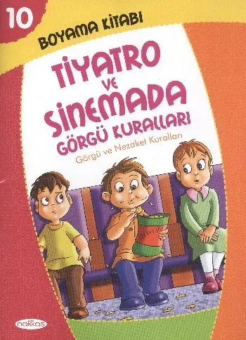 Tiyatro ve Sinemada Görgü Kuralları-Boyama Kitabı 10; Görgü ve Nezaket Kuralları (Pastel Boya Hediyeli)