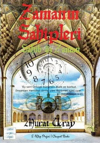 Zamanın Sahipleri;Sahib-üz Zaman